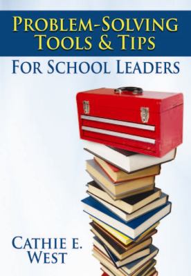 Problem-Solving Tools and Tips for School Leaders