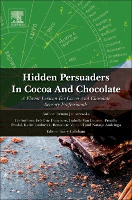 Hidden Persuaders in Cocoa and Chocolate : A Flavor Lexicon for Cocoa and Chocolate Sensory Professionals