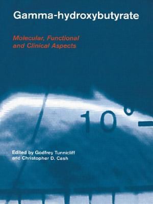 Gamma-Hydroxybutyrate : Pharmacological and Functional Aspects