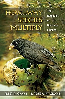 How and Why Species Multiply : The Radiation of Darwin's Finches