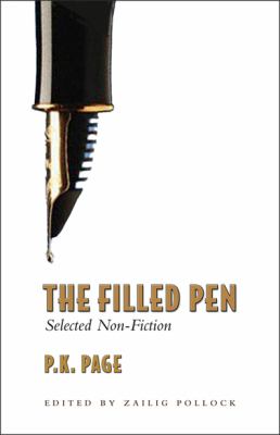 The Filled Pen : Selected Non-Fiction of P. K. Page