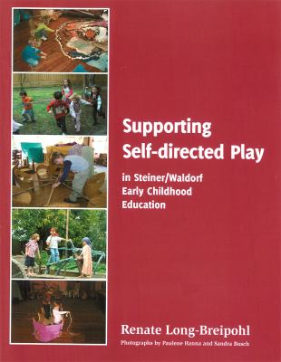 Supporting Self-Directed Play in Steiner/Waldorf Early Childhood Education