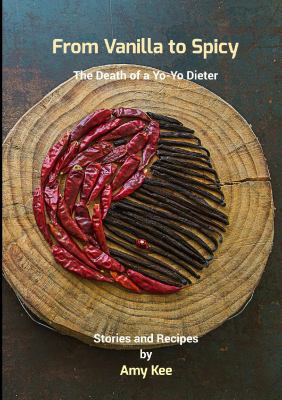 Vanilla to Spicy : The Death of a Yoyo Dieter