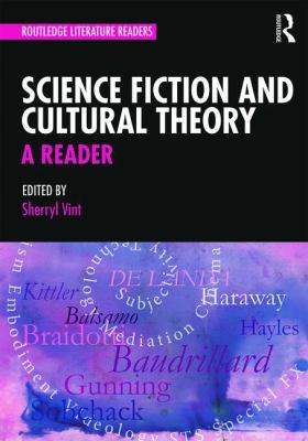 Science Fiction and Cultural Theory: a Reader