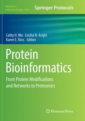 Protein Bioinformatics : From Protein Modifications and Networks to Proteomics