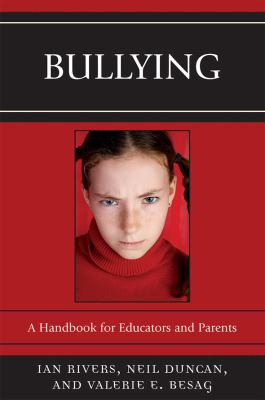 Bullying : A Handbook for Educators and Parents