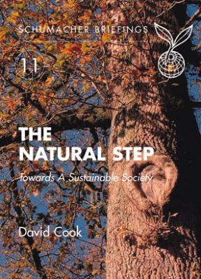 The Natural Step : Towards a Sustainable Society