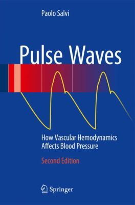 Pulse Waves : How Vascular Hemodynamics Affects Blood Pressure