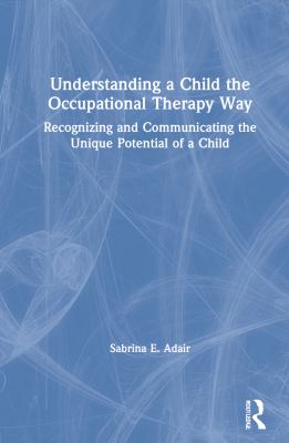 Understanding a Child the Occupational Therapy Way