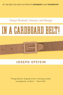 In a Cardboard Belt! : Essays Personal, Literary, and Savage
