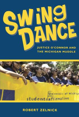 Swing Dance : Justice O'Connor and the Michigan Muddle