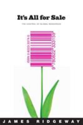 It's All for Sale : The Control of Global Resources