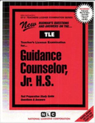 Guidance Counselor, JR. H. S. : New Rudman's Questions and Answers on the TLE (Passbooks Study Guide)