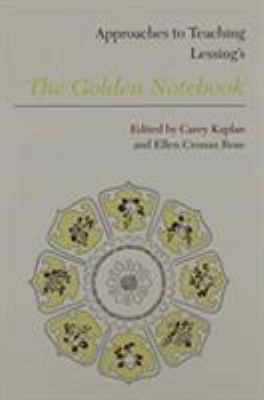 Approaches to Teaching Lessing's the Golden Notebook