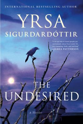 The Undesired : A Thriller