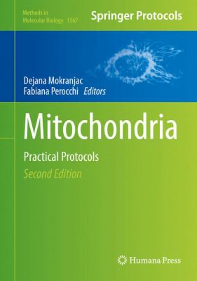 Mitochondria : Practical Protocols