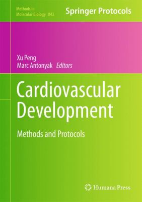 Cardiovascular Development : Methods and Protocols