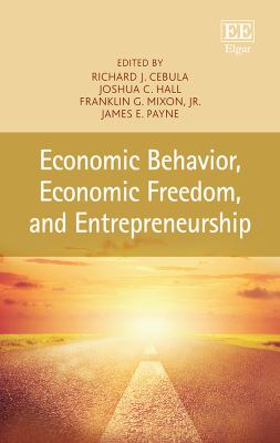 Economic Behavior, Economic Freedom, and Entrepreneurship