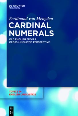 Cardinal Numerals : Old English from a Cross-Linguistic Perspective