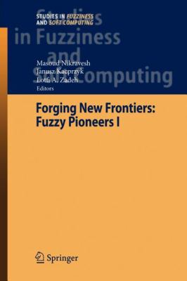 Forging New Frontiers : Fuzzy Pioneers I