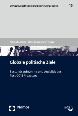 Globale Politische Ziele : Bestandsaufnahme und Ausblick des Post-2015 Prozesses