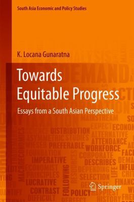 Towards Equitable Progress : Essays from a South Asian Perspective
