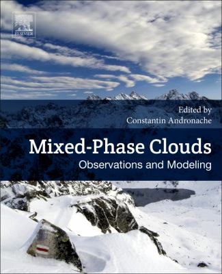 Mixed-Phase Clouds : Observations and Modeling