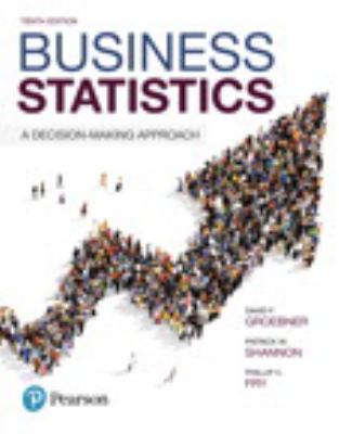 Business Statistics : A Decision-Making Approach