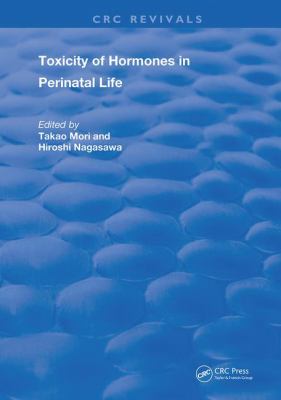 Toxicity of Hormones in Perinatal Life