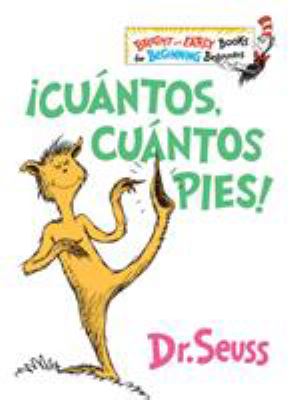 ¡Cuántos, Cuántos Pies!(the Foot Book Spanish Edition)