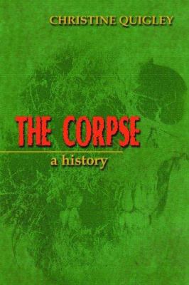 The Corpse : A History