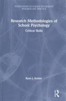 Methodological Foundations of School Psychology Research and Practice