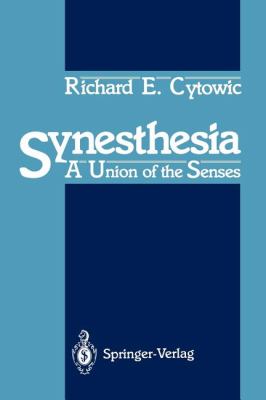 Synesthesia : A Union of the Senses