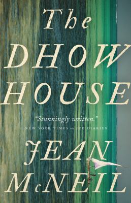 The Dhow House : A Novel