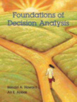 Foundations of Decision Analysis