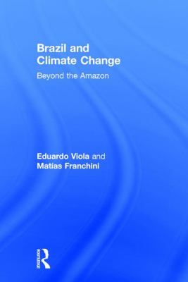 Brazil and Climate Change : Beyond the Amazon