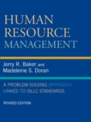Human Resource Management : A Problem-Solving Approach Linked to ISLLC Standards