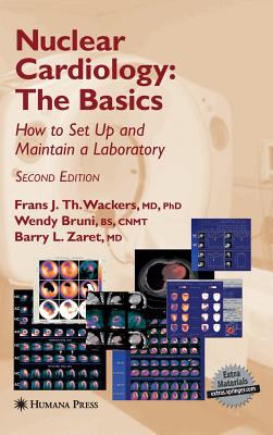 Nuclear Cardiology, the Basics : How to Set up and Maintain a Laboratory