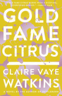 Gold Fame Citrus : A Novel