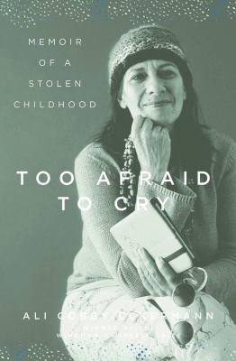 Too Afraid to Cry : Memoir of a Stolen Childhood