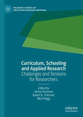 Curriculum, Schooling and Applied Research : Challenges and Tensions for Researchers