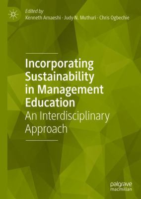 Sustainability in Management Education : A Strategic and Interdisciplinary Approach