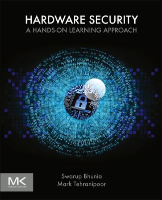Hardware Security : A Hands-On Learning Approach