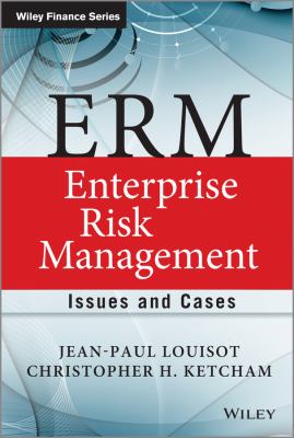 ERM - Enterprise Risk Management : Issues and Cases
