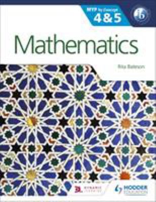 Mathematics for the IB MYP 4 and 5: by Concept : By Concept