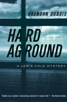 Hard Aground : A Lewis Cole Mystery