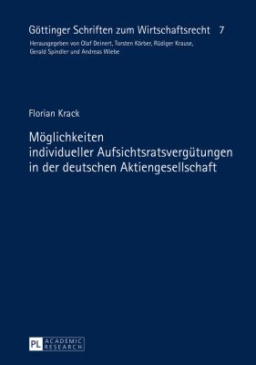 Moeglichkeiten Individueller Aufsichtsratsverguetungen in der Deutschen Aktiengesellschaft