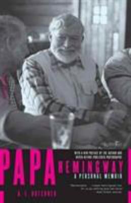 Papa Hemingway : A Personal Memoir