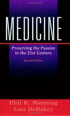 Medicine : Preserving the Passion in the 21st Century