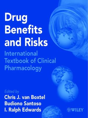 Drug Benefits and Risks : International Textbook of Clinical Pharmacology